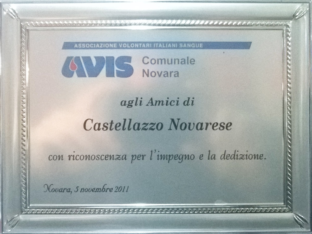 Targa ricevuta dalla sezione AVIS di Novara il 5 Novembre 2011, per l'impegno del gruppo AVIS di Castellazzo Novarese